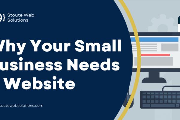 Why Your Small Business Needs A Website