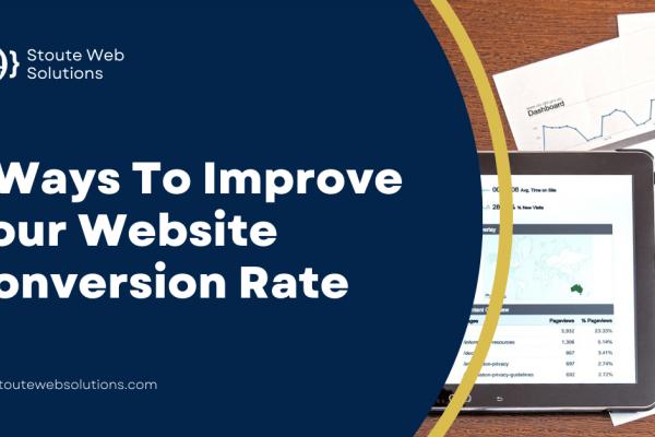 7 Ways To Improve Your Website Conversion Rate