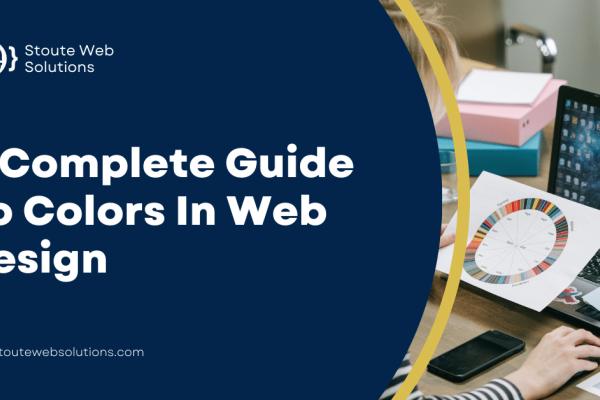 A Complete Guide To Colors In Web Design
