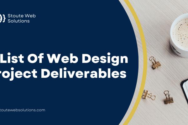 A List Of Web Design Project Deliverables