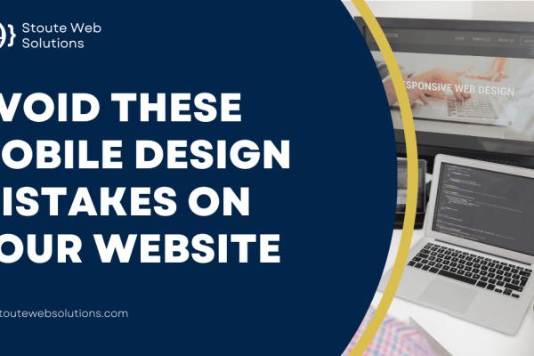 Avoid these mobile design mistakes on your website