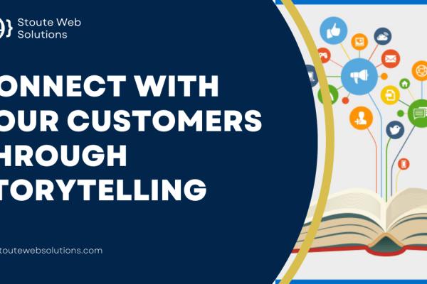 Connect with your customers through storytelling