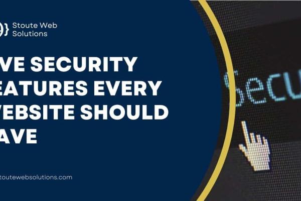 Five security features every website should have