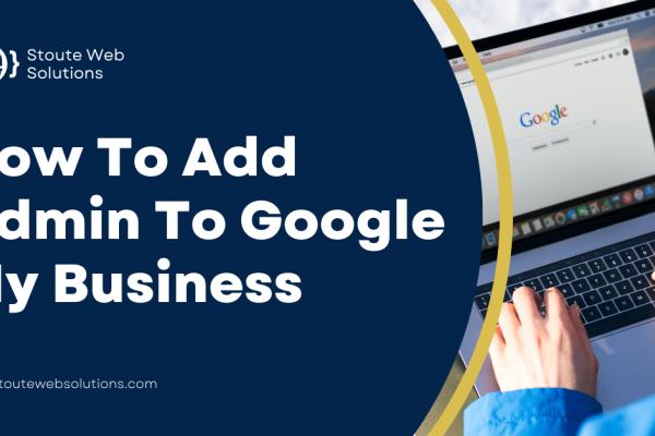 How To Add Admin To Google My Business