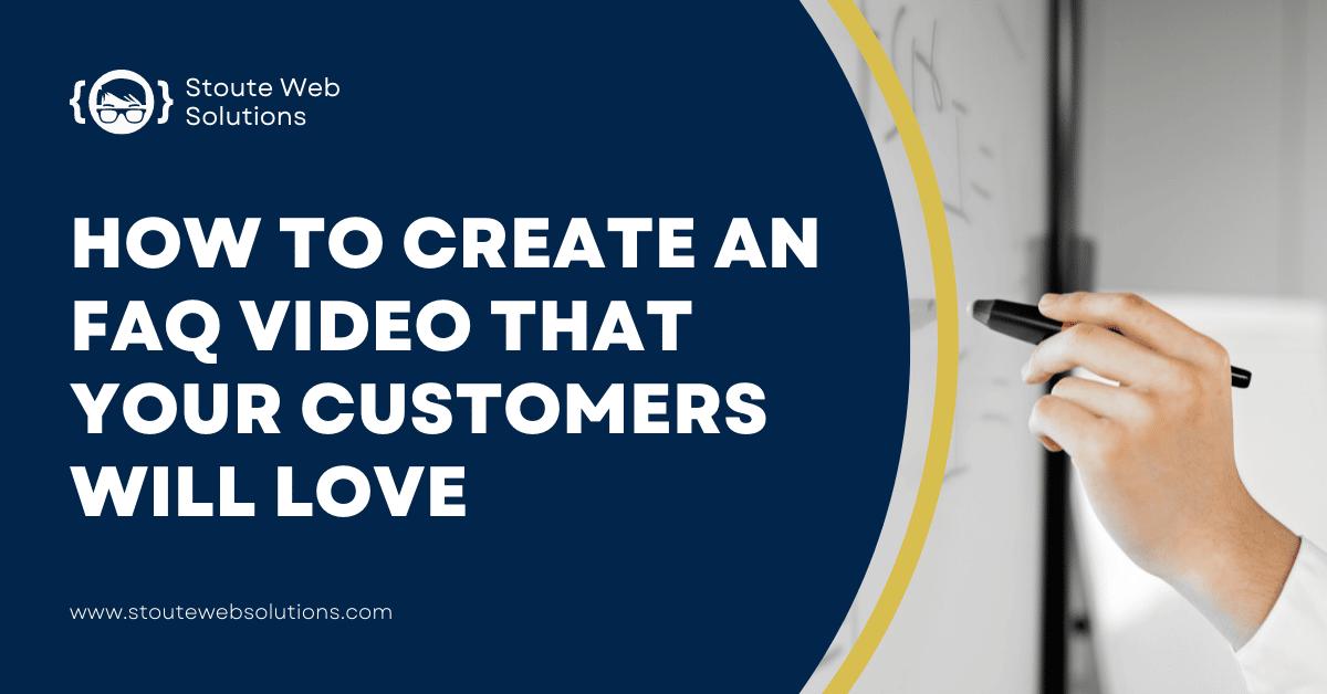 How to create an FAQ video that your customers will love