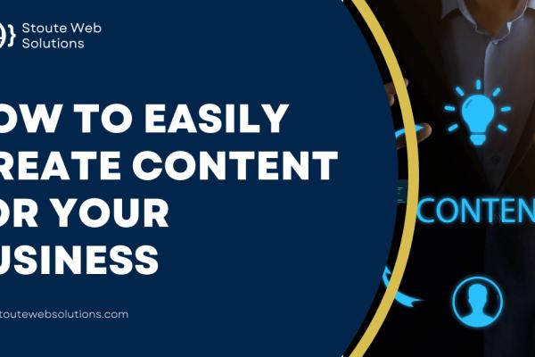 How to easily create content for your business