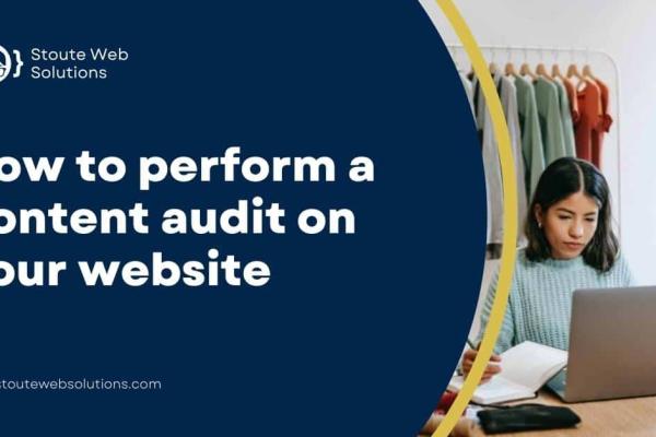How to perform a content audit on your website