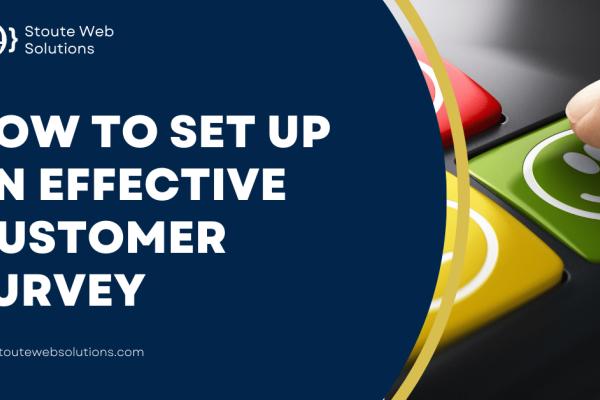How to set up an effective customer survey