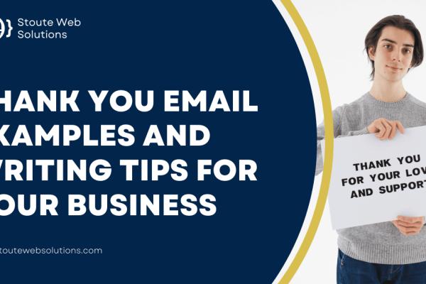 Thank You Email Examples and Writing Tips for your business