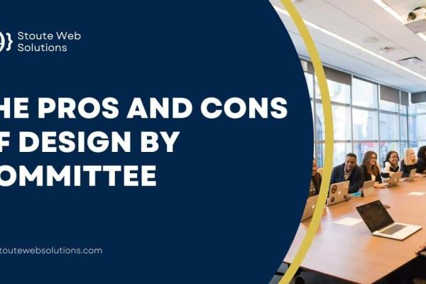 The Pros and Cons of Design by Committee