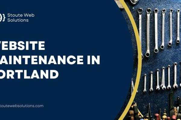 Website Maintenance in Portland