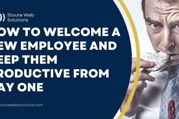 How to welcome a new employee and keep them productive from day one