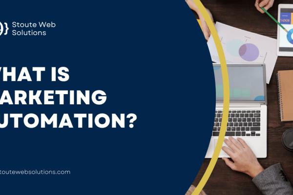 What is Marketing Automation?
