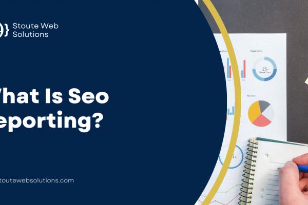 What Is Seo Reporting