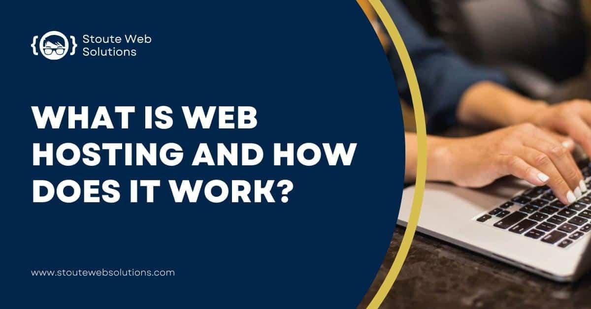 What is Web Hosting and How Does it Work?